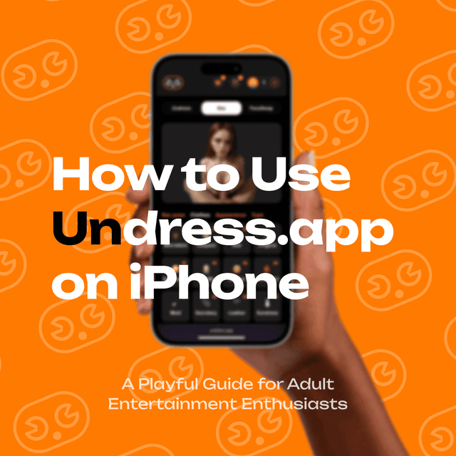 How to Use Undress.app on iPhone: A Playful Guide